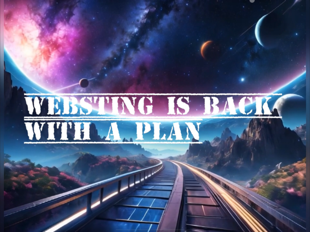 Websting is back with a plan